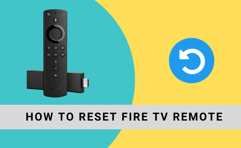 How to Reset Fire TV Remote