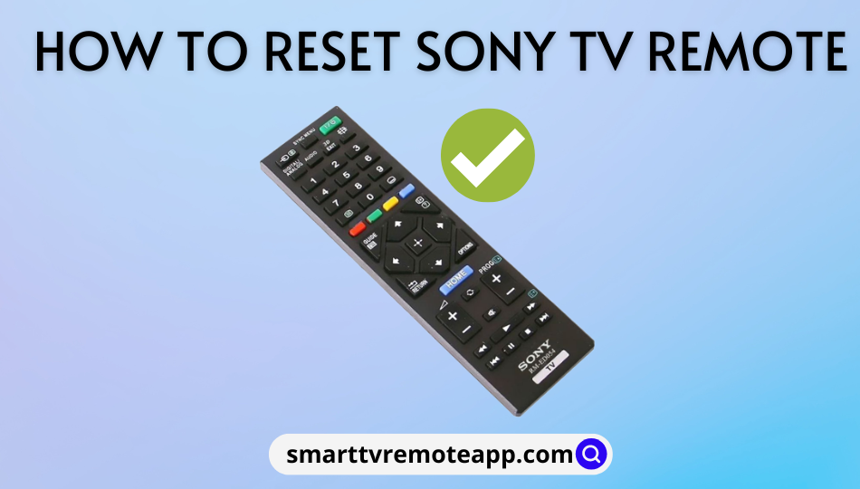 How to Reset Sony TV Remote