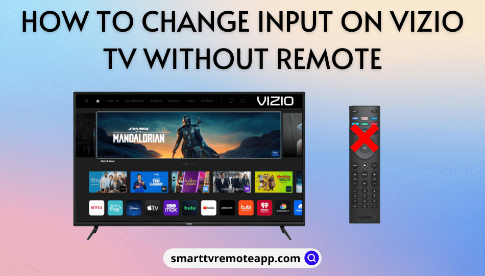 How to Change Input on Vizio TV Without Remote