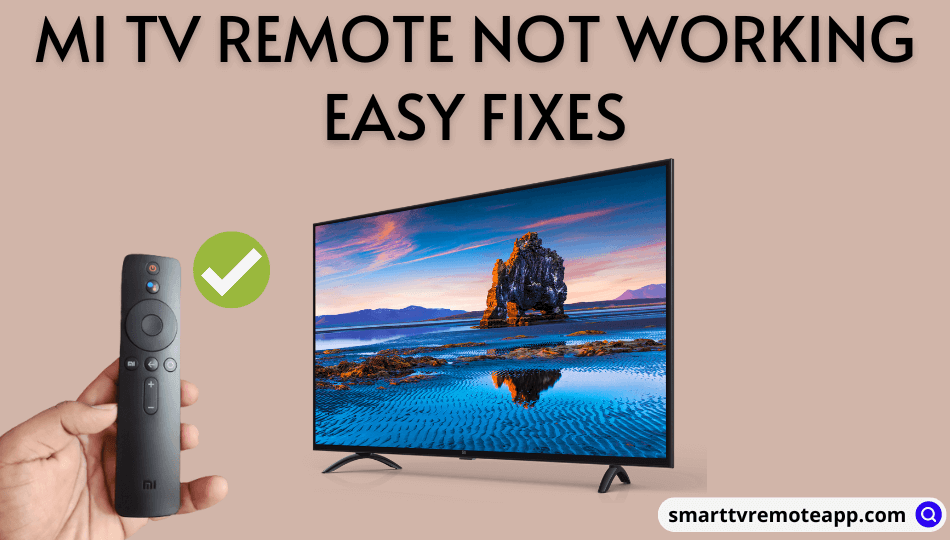 Mi TV Remote Not Working