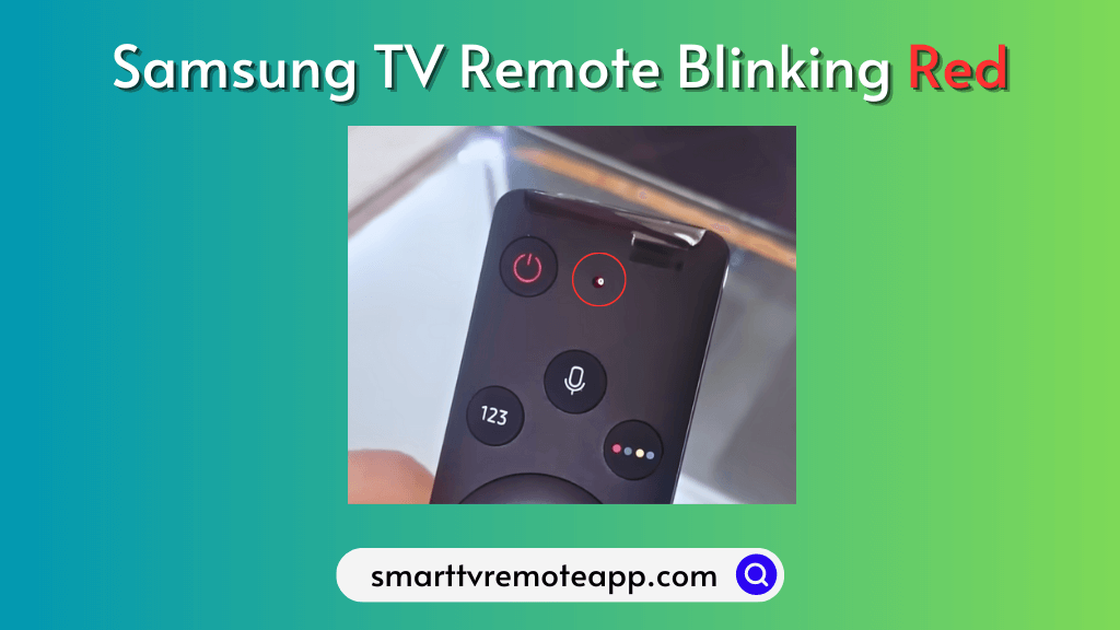 Samsung TV Remote Blinking Red Light