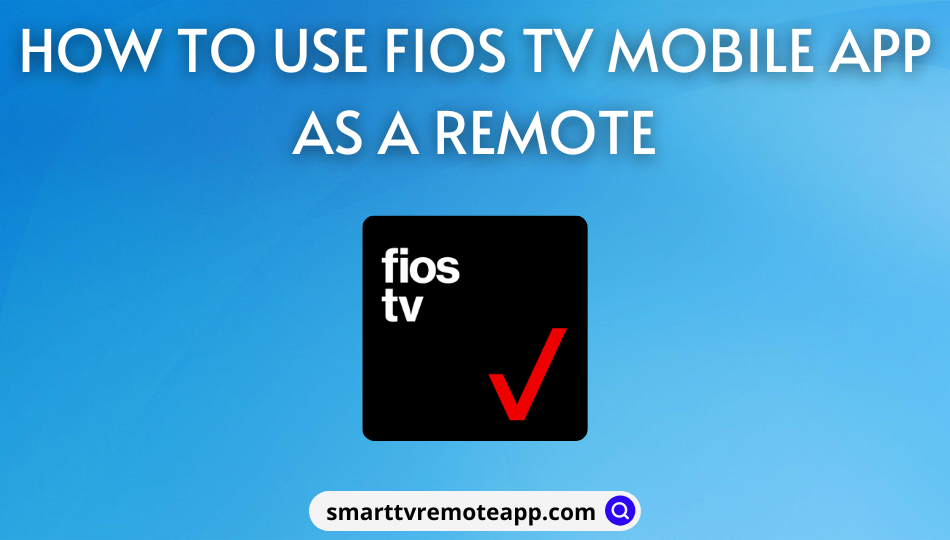 Fios TV Mobile App