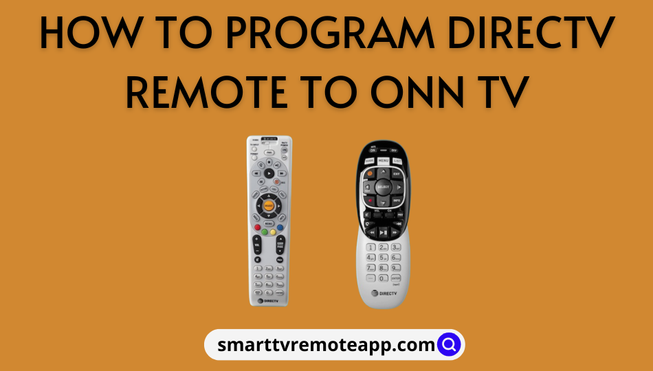 How to Program DirecTV Remote to Onn TV