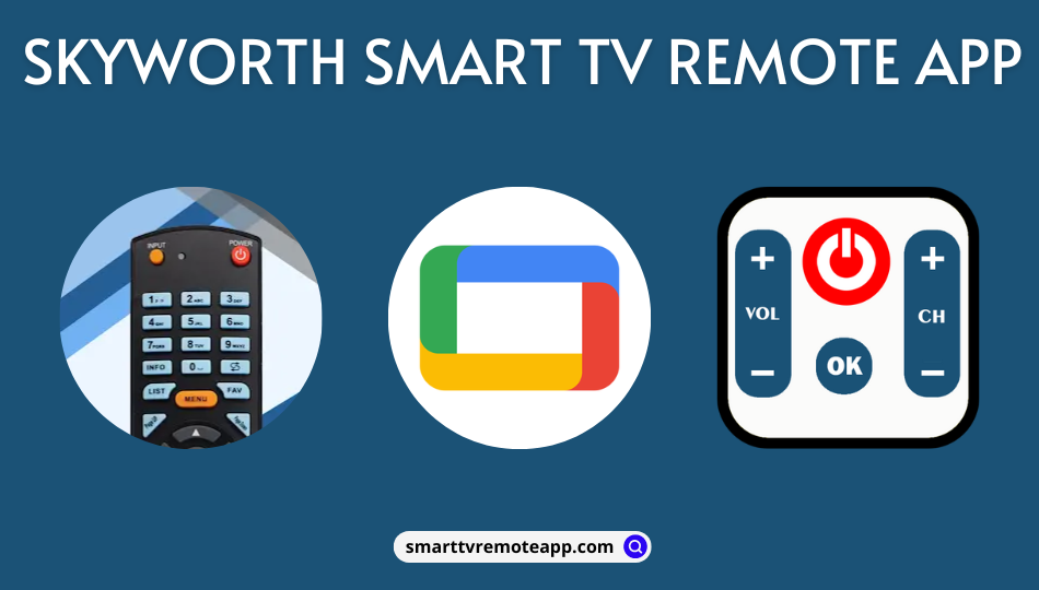 Skyworth Smart TV Remote App