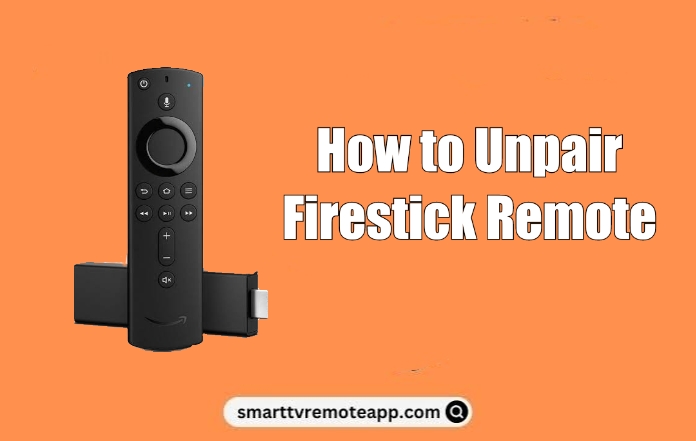 How to Unpair Firestick Remote