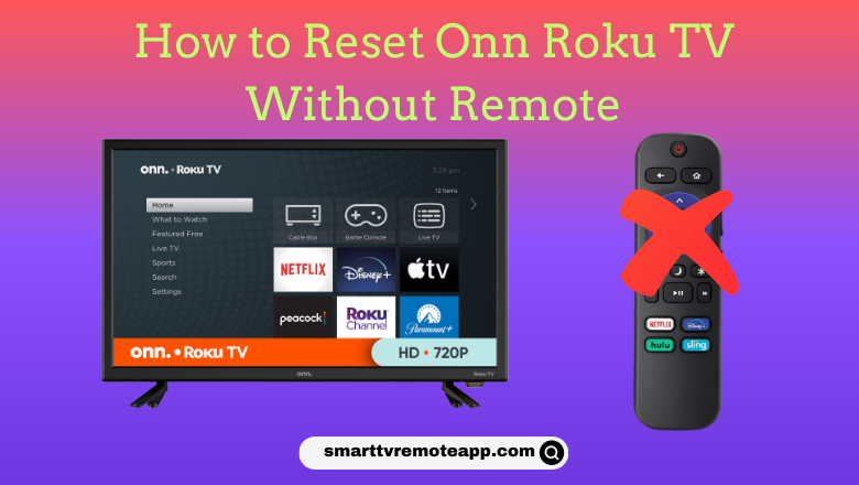 How to Reset Onn Roku TV Without Remote