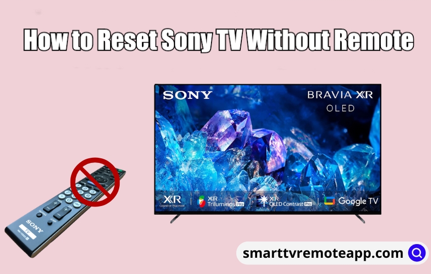 How to Reset Sony TV Without Remote