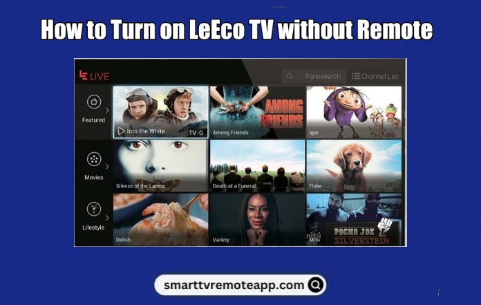 How to Turn on LeEco TV Without Remote