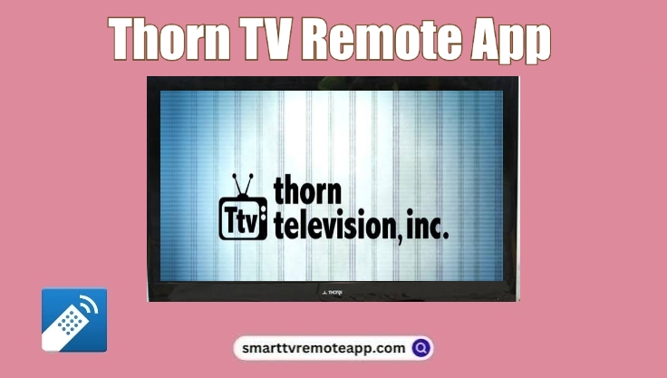 Thorn TV Remote App