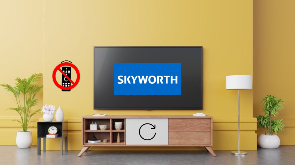 How to Reset Skyworth TV Without Remote